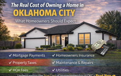 The Real Cost of Owning a Home in Oklahoma City: What Homeowners Should Expect